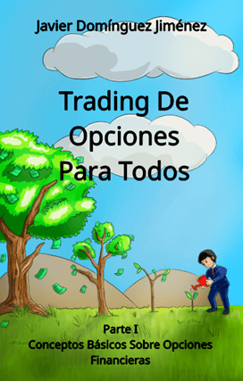 Trading de Opciones para Todos: Parte I